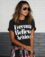Black Women Blouses Letter Summer Style Women Tops Blouses White letter dream believe achieve black blouse shirt Hot Sale