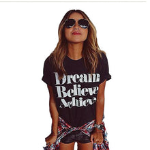 Black Women Blouses Letter Summer Style Women Tops Blouses White letter dream believe achieve black blouse shirt Hot Sale