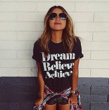 Black Women Blouses Letter Summer Style Women Tops Blouses White letter dream believe achieve black blouse shirt Hot Sale