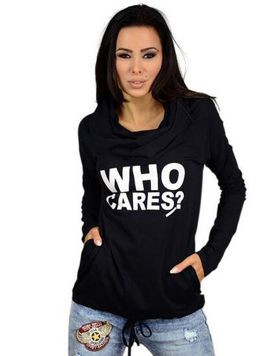 Who Cares T Shirt Hoodie Long Sleeve Casual Women Top Autumn Summer Top Fashion Women Fashion Clothes Women 2016 High Quality